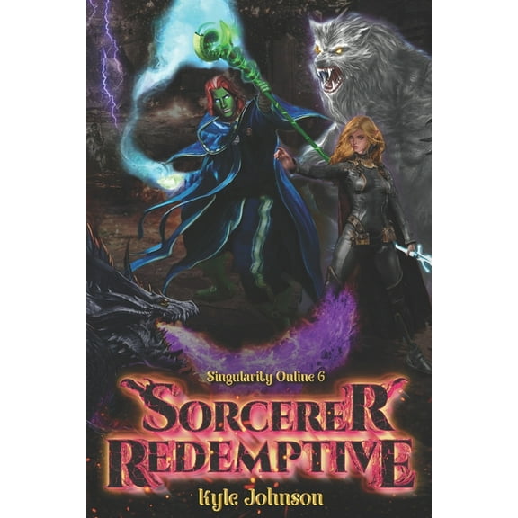 Sorcerer Redemptive: A VR LitRPG (Paperback) by Kyle Johnson