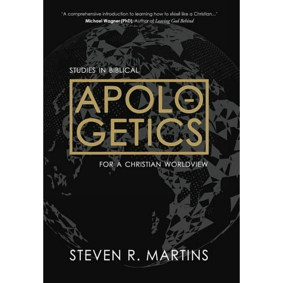 Cántaro Publications Apologetics: Studies in Biblical Apologetics for a Christian Worldview, Book 2, (Hardcover)