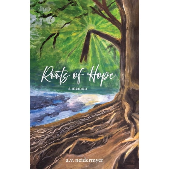 Roots of Hope: a memoir, (Paperback)