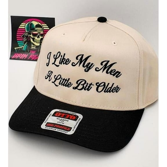 I Like My Men A Little Bit Older Trucker Hat, Funny Embroidered Baseball Cap with Black Brim, Adjustable Snapback Hat for Women, Trendy Casual Fashion Accessory