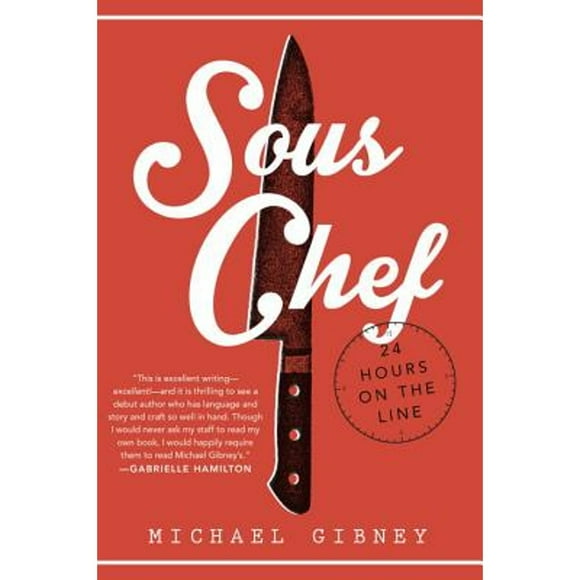 Pre-Owned Sous Chef: 24 Hours on the Line (Hardcover 9780804177870) by Michael Gibney