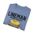 thumbnail image 3 of Humorous Lineman Serving Pancakes Fan Hotcake Enthusiast Novelty Linesmen Electrician Wireman Technician Unisex Garment-Dyed T-shirt, 3 of 4