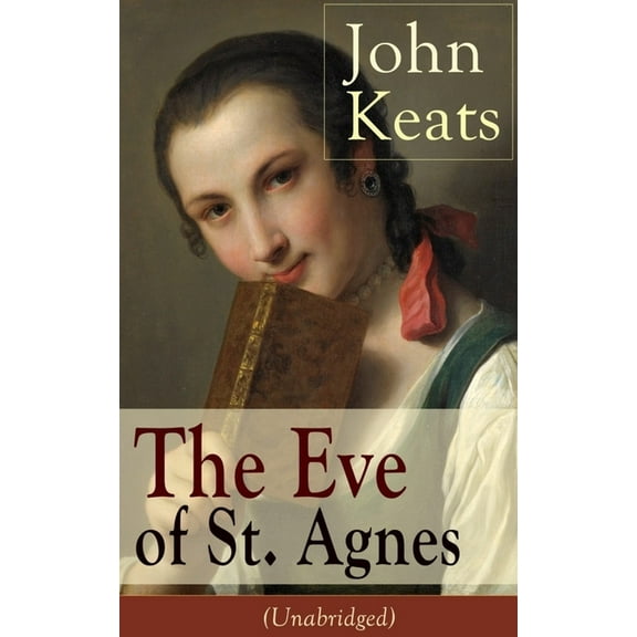 John Keats: The Eve of St. Agnes (Unabridged), (Paperback)