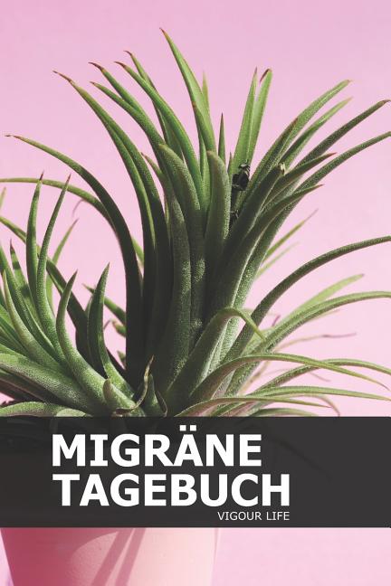 Migräne Tagebuch : Das Kopfschmerztagebuch für mehr als 100 Tage - Klein & Kompakt ca. A5 