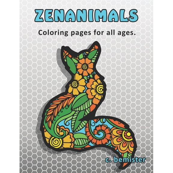 Zenanimals: Coloring Pages for All Ages (Paperback)