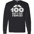 thumbnail image 3 of Inktastic I'm 100 Years Old What is Your Power Long Sleeve T-Shirt, 3 of 5
