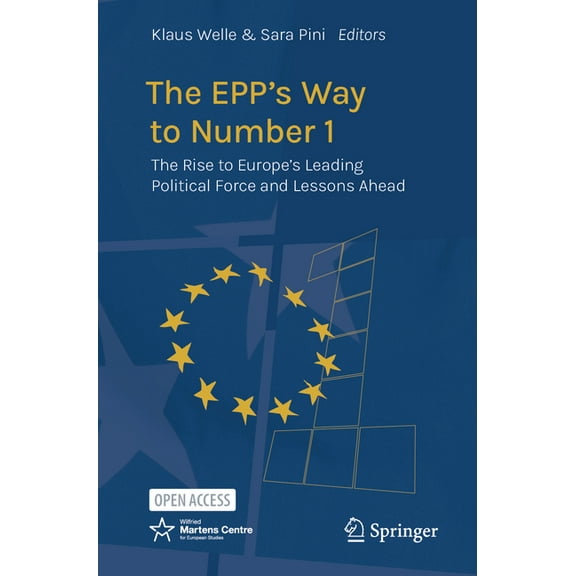 The Epp's Way to Number 1: The Rise to Europe's Leading Political Force and Lessons Ahead, (Paperback)