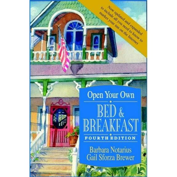 Open Your Own Bed and Breakfast, (Hardcover)