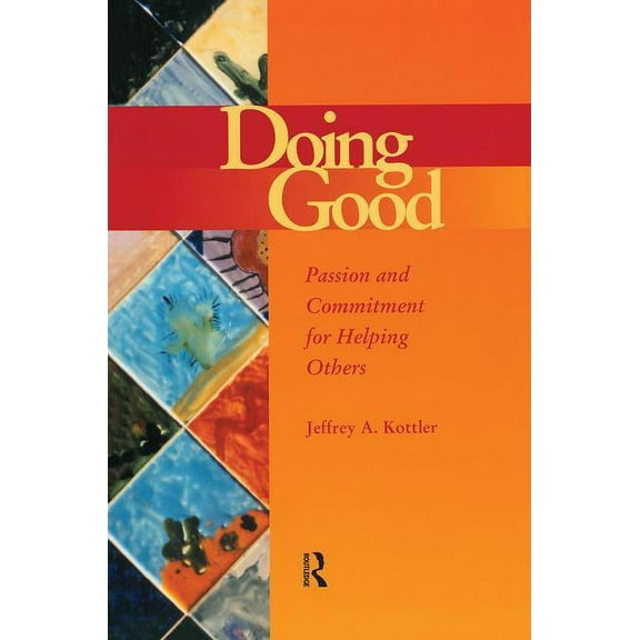 Accelerated Development Doing Good: Passion and Commitment for Helping Others, (Paperback)
