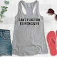 thumbnail image 2 of Can't Function Need Coffee Tank Top, Ladies Racerback Tank Top, Caffeine Espresso Coffee Bean Cafe Tank, Heather Gray, Small, 2 of 3