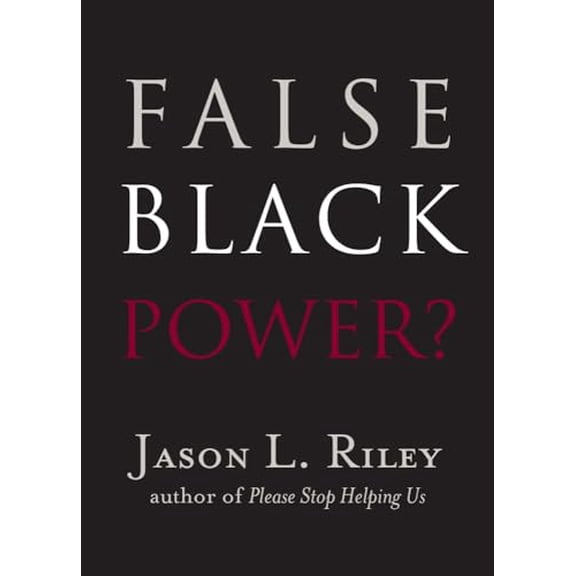 Pre-Owned False Black Power? (Paperback) 1599475189 9781599475189