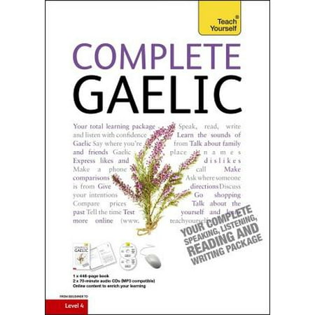 Complete Gaelic Beginner To Intermediate Course Learn To Read Write Speak And Understand A New Language - 