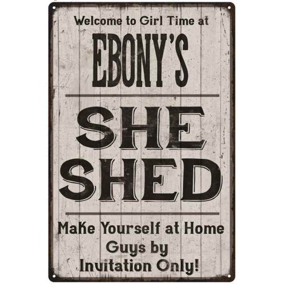 EBONY'S She Shed Sign Lady Cave Gift 8 x 12 Matte Finish Metal 108120082495