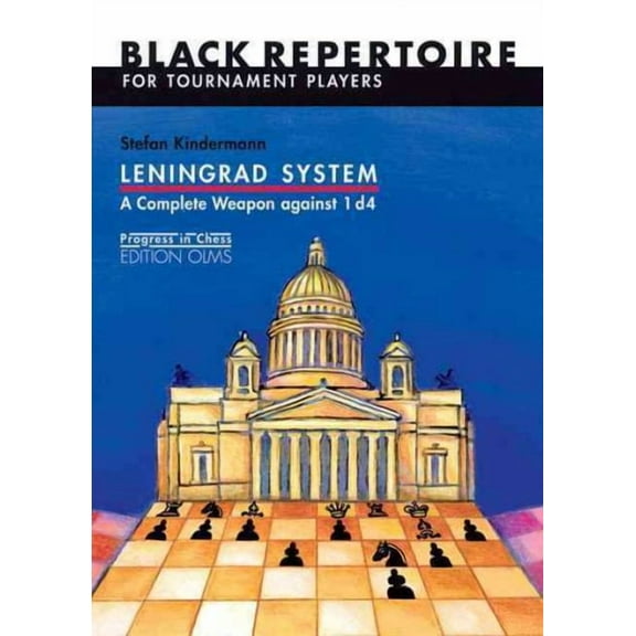 Progress in Chess: Leningrad System: A Complete Weapon Against 1 D4: Black Repertoire for Tournament Players (Progress in Chess) (Paperback)