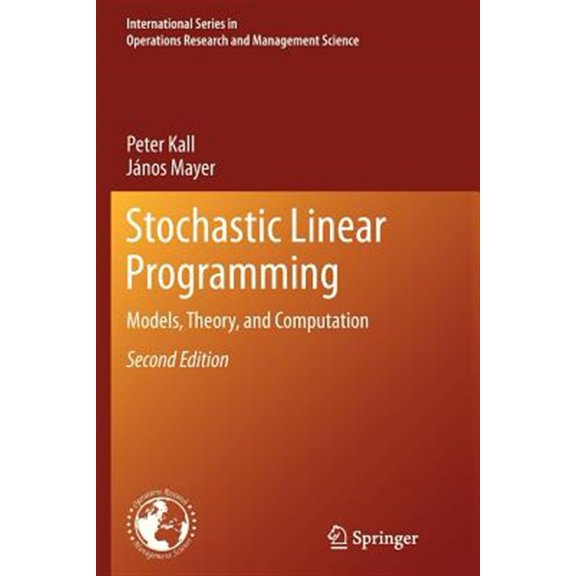 Pre-Owned International Operations Research & Management Science: Stochastic Linear Programming: Models, Theory, and Computation (Paperback)