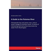 A Guide to the Potomac River (Paperback)