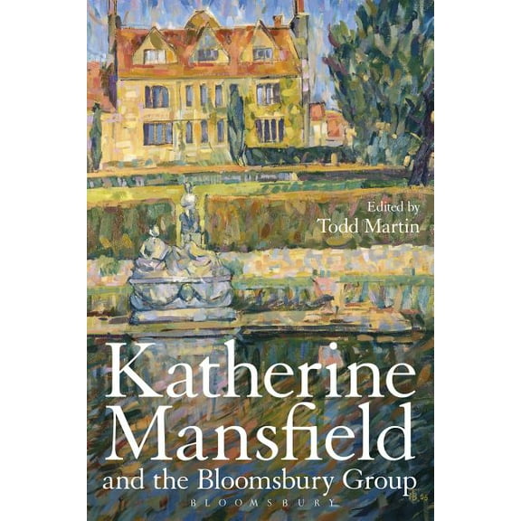 Katherine Mansfield and the Bloomsbury Group, (Hardcover)