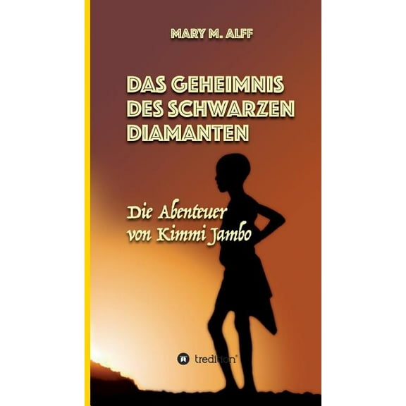 Das Geheimnis Des Schwarzen Diamanten, (Hardcover)