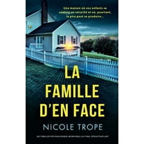 La Famille d'en face: Un thriller psychologique incroyable au final époustouflant, (Paperback)