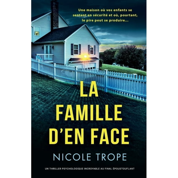 La Famille d'en face: Un thriller psychologique incroyable au final époustouflant, (Paperback)
