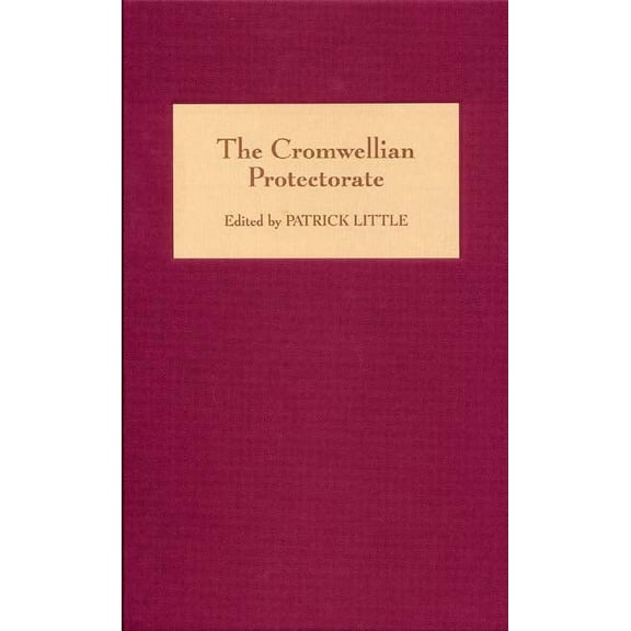 The Cromwellian Protectorate, (Hardcover)