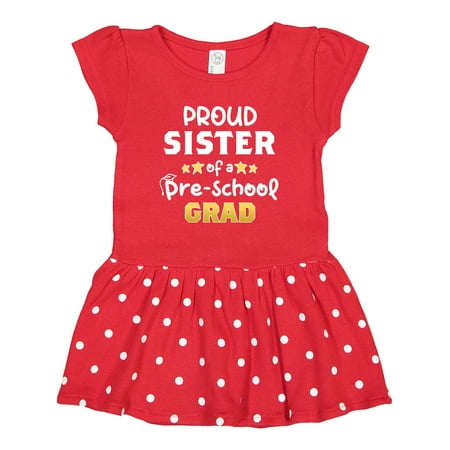 

Inktastic Proud Sister of a Pre-School Grad Gift Toddler Girl Dress