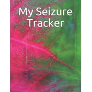 THE GNOMISH HEARTH My Seizure Tracker (Paperback)