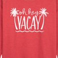 thumbnail image 2 of Instant Message - Oh Hey Vacay - Women's Lightweight French Terry Pullover, 2 of 6