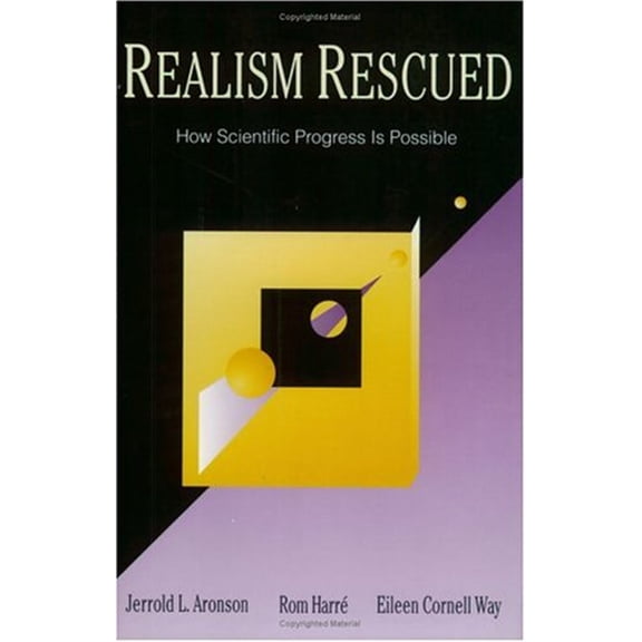Pre-Owned Realism Rescued: How Scientific Progress Is Possible (Paperback) 0812692896 9780812692891
