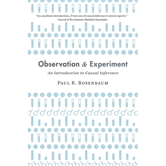 Observation and Experiment: An Introduction to Causal Inference, (Paperback)