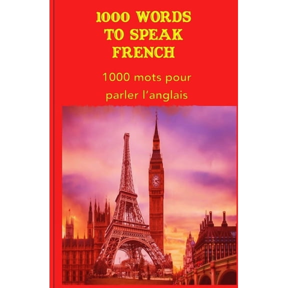 1000 Words to speak French, (Paperback)