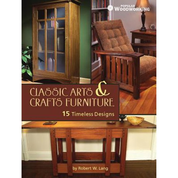Pre-Owned Classic Arts & Crafts Furniture: 14 Timeless Designs (Paperback) 1440329591 9781440329593
