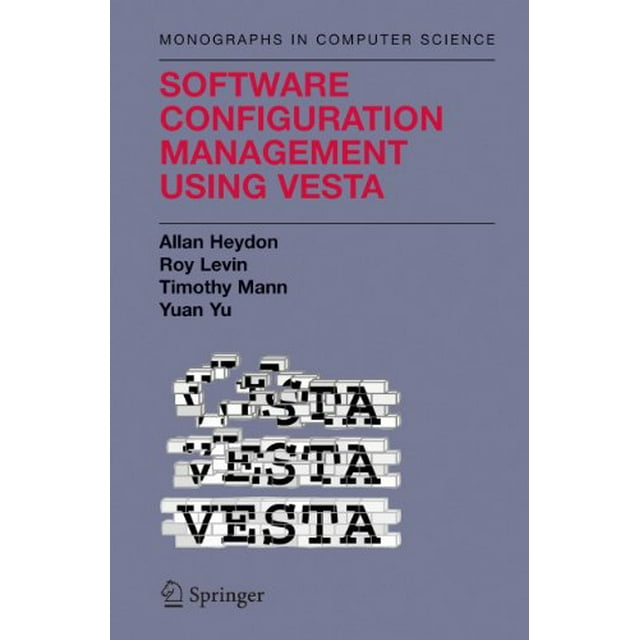Gestion de la Configuration Logicielle à l'Aide de Vesta (Monographies en Informatique)