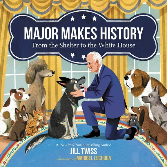 Major Makes History: From the Shelter to the White House, (Hardcover)
