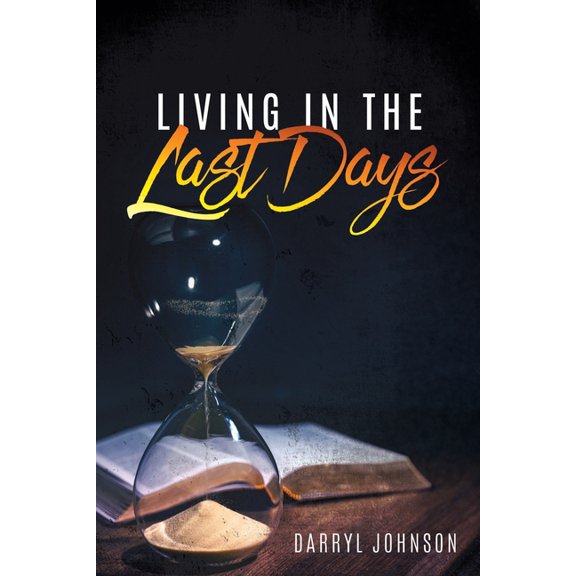 Living in the Last Days, (Paperback)