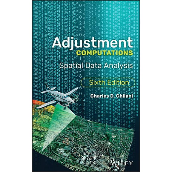 Adjustment Computations: Spatial Data Analysis, (Hardcover)