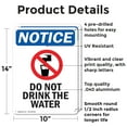 thumbnail image 2 of (2 Pack) Do Not Drink The Water OSHA Notice Sign 10 Inch X 14 Inch Indoor / Outdoor Rust-Free Aluminum Metal Signs for Workplace, Workshop, and Construction Site, Made in the USA, 2 of 8