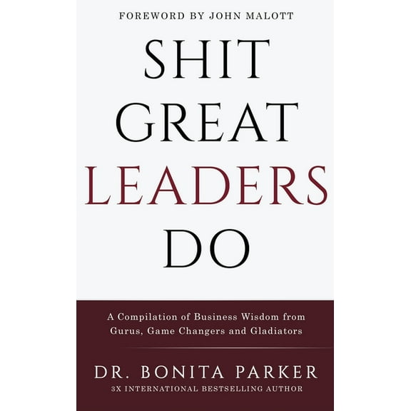 Shit Great Leaders Do, (Hardcover)