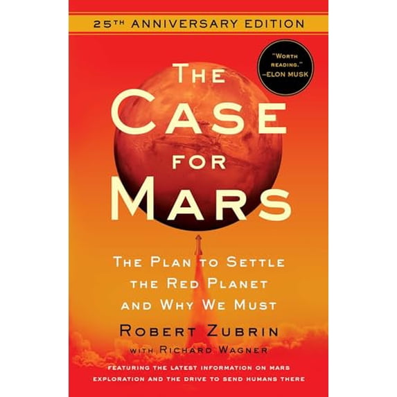 Pre-Owned The Case for Mars: The Plan to Settle the Red Planet and Why We Must (Paperback) 1982172924 9781982172923