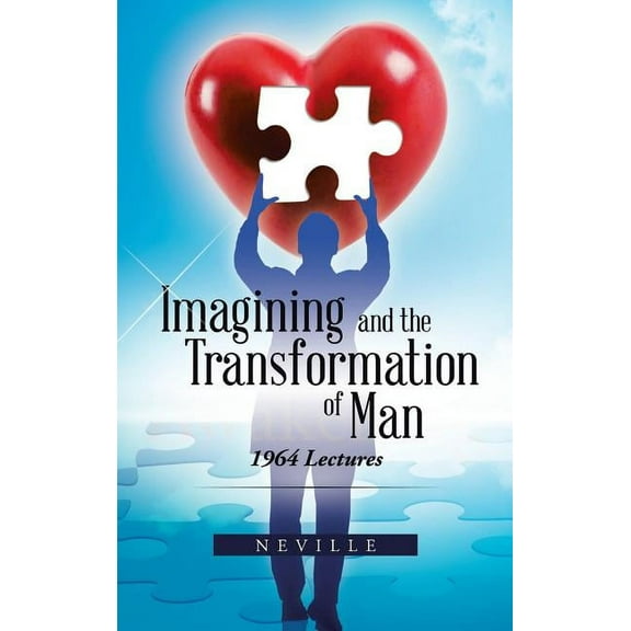 Imagining and the Transformation of Man: 1964 Lectures (Hardcover)