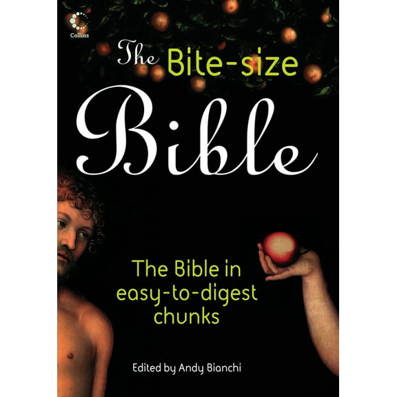 The Bite-Size Bible: The Story of the Bible in Easy-To-Digest Chunks, (Paperback)