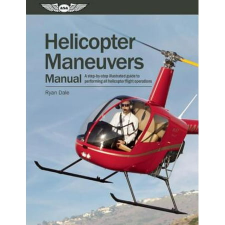 Helicopter Technical Manual - Helicopter Maneuvers Manual (Kindle) - eBook