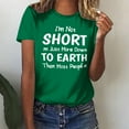 thumbnail image 2 of Lovskoo 2024 Summer Tops Womens Fashion Short Sleeve Round Neck Trendy "I'M Not Short M Just More Down To Earth Than Most People" Printed T-Shirt Casual Loose Shirt Tops Green S, 2 of 9