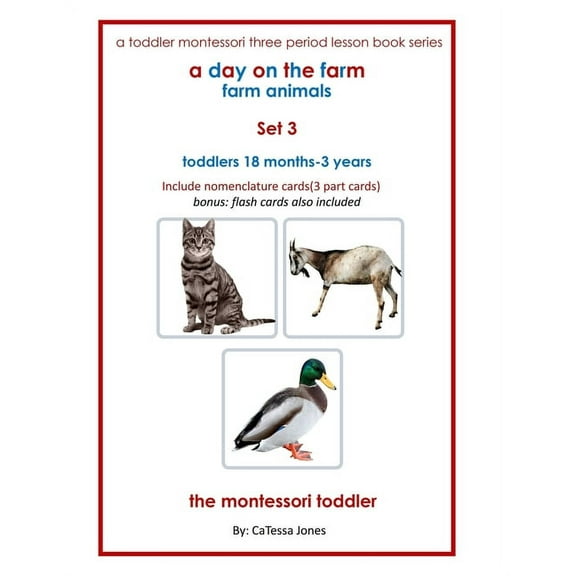 A Toddler Montessori Three Period Lesson A toddler montessori three period lesson book series: a day on the farm set 3, Book 3, (Paperback)