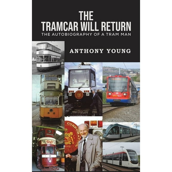 The Tramcar will Return, (Hardcover)