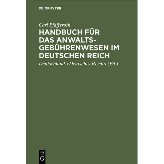 Handbuch für das Anwaltsgebührenwesen im Deutschen Reich, (Hardcover)