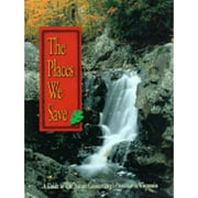 Pre-Owned The Places We Save: A Guide to the Nature Conservancy's Preserves in Wisconsin (Paperback 9781559715973) by Nature Conservancy of Wisconsin