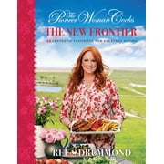 The Pioneer Woman Cooks--The New Frontier: 112 Fantastic Favorites for Everyday Eating (Hardcover)