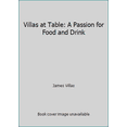 thumbnail image 1 of Pre-Owned Villas at Table: A Passion for Food and Drink (Hardcover) 0060159952 9780060159955, 1 of 1