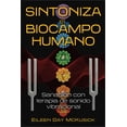 thumbnail image 1 of Libro Sintoniza El Biocampo Humano. Sanacion Con Terapia De Sonido Vibracional Tapa Blanda, Autor Eileen Mckusick, Editorial Inner Traditions, 1 of 2